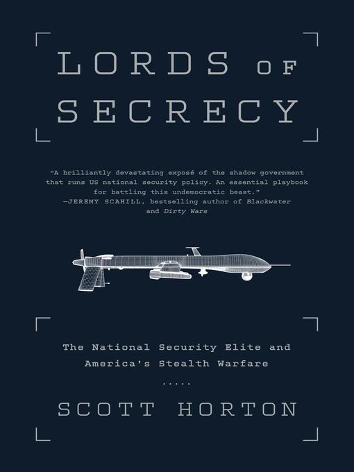 Title details for Lords of Secrecy by Scott Horton - Available